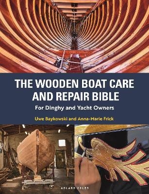 The Wooden Boat Care and Repair Bible