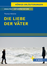 Die Liebe der V&auml;ter von Thomas Hettche - Textanalyse und Interpretation - Thomas Hettche