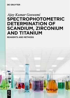 Spectrophotometric Determination of Scandium, Zirconium and Titanium - Ajay Kumar Goswami