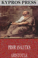 Prior Analytics -  Aristotle