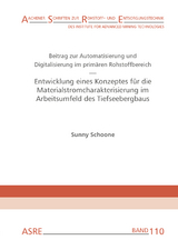 Beitrag zur Automatisierung und Digitalisierung im prim&auml;ren Rohstoffbereich - Entwicklung eines Konzeptes f&uuml;r die Materialstromcharakterisierung im Arbeitsumfeld des Tiefseebergbaus - Sunny Schoone