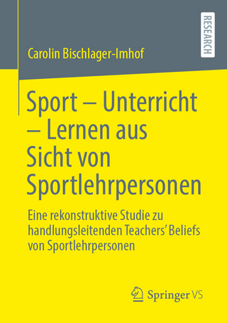 Sport – Unterricht – Lernen aus Sicht von Sportlehrpersonen