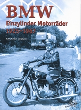 BMW Einzylinder Motorräder 1925 - 1967 - Stegmann, Lothar