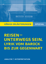 Reisen – unterwegs sein. Lyrik vom Barock bis zur Gegenwart - Bernhardt, Rüdiger