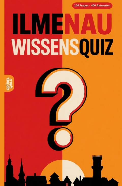 Ilmenau Wissensquiz - Gr&uuml;belgold R&auml;tselhefte