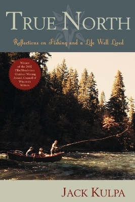 True North - Jack Kulpa