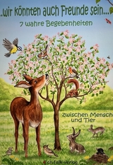 Wir k&ouml;nnten auch Freunde sein... - Sonia Elli Luiz, Erika Irlenbusch, Celeste Albrecht