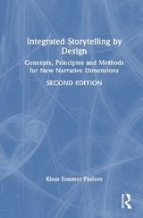 Integrated Storytelling by Design - Paulsen, Klaus Sommer
