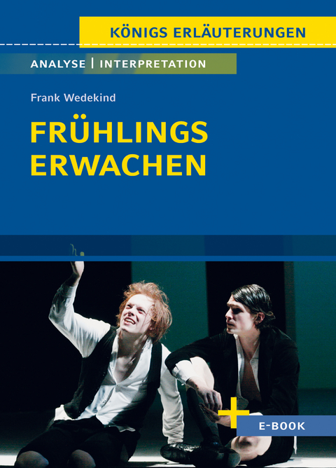 Fr&uuml;hlings Erwachen von Frank Wedekind - Textanalyse und Interpretation - Frank Wedekind