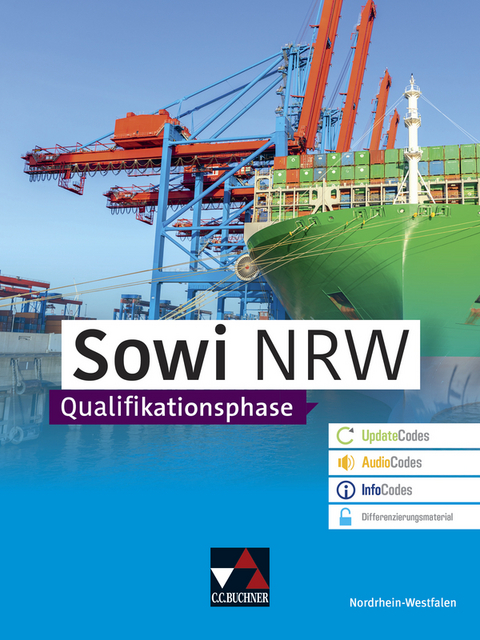 Sowi NRW Qualifikationsphase - Neueste Ausgabe - Brigitte Binke-Orth, Eva Dieckmann, Teresa Tuncel