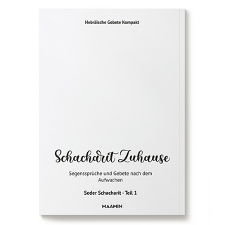 Seder Schacharit Teil 1 | Aschkenasisch | Gebete nach dem Aufwachen für Zuhause