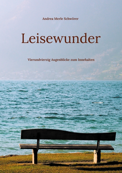 Leisewunder - Andrea Merle Schw&ouml;rer