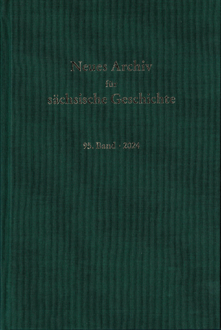 Neues Archiv für sächische Geschichte, 95. Band 2024