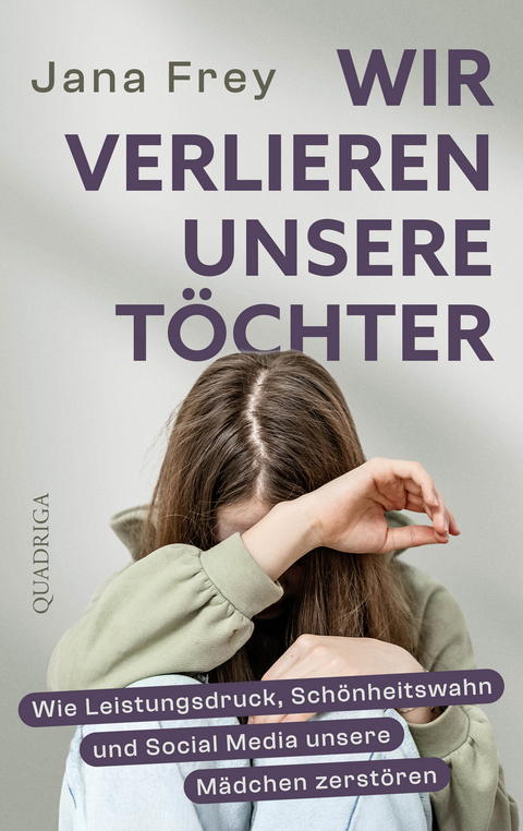 Wir verlieren unsere T&ouml;chter - Jana Frey
