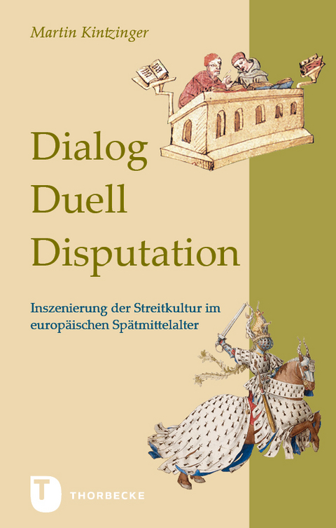 Dialog, Duell, Disputation - Martin Kintzinger
