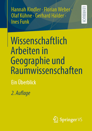Wissenschaftlich Arbeiten in Geographie und Raumwissenschaften
