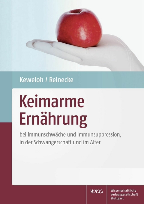 Keimarme Ern&auml;hrung -  Heribert Keweloh,  Uta Reinecke