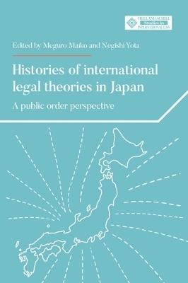 Histories of International Legal Theories in Japan - 