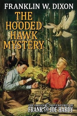 The Hooded Hawk Mystery - Franklin W Dixon