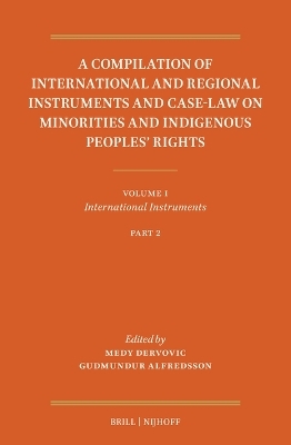 A Compilation of International and Regional Instruments and Case-Law on Minorities and Indigenous Peoples’ Rights