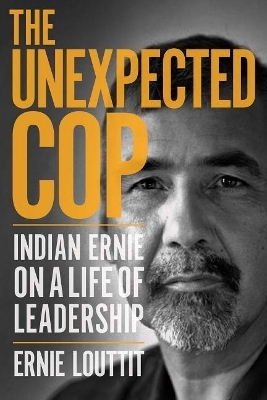 The Unexpected Cop - Ernie Louttit