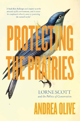 Protecting the Prairies - Andrea Olive