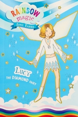 Rainbow Magic Jewel Fairies #7: Lucy the Diamond Fairy - Daisy Meadows