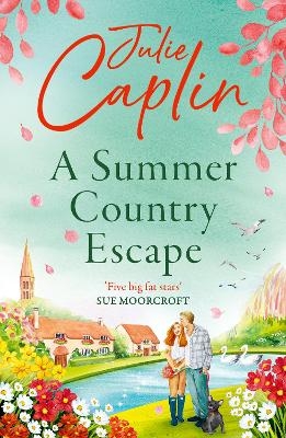 A Summer Country Escape - Julie Caplin