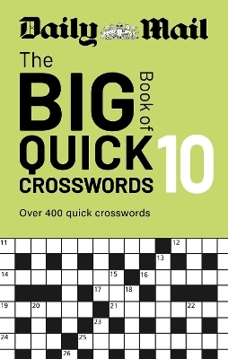 Daily Mail Big Book of Quick Crosswords Volume 10 -  Daily Mail