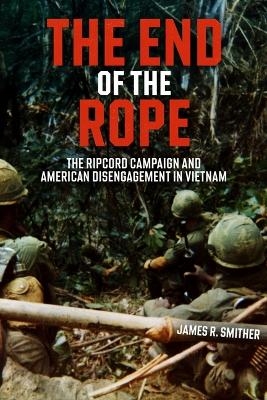 The End of the Rope - James R. Smither