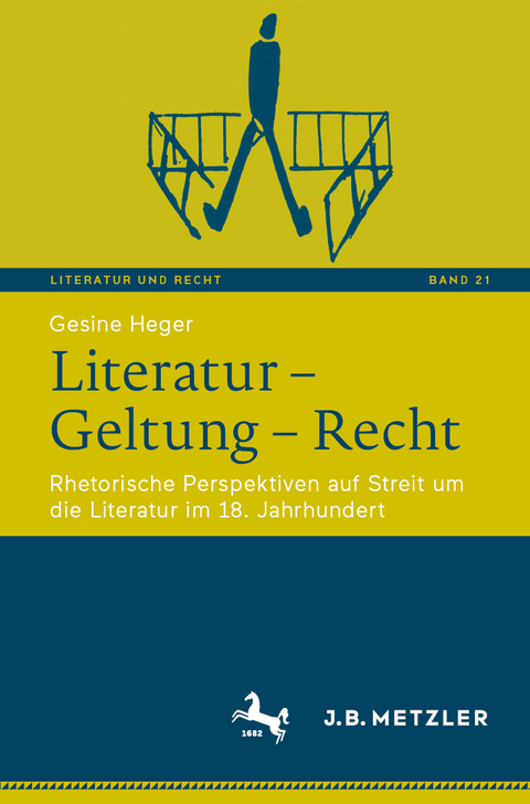 Literatur &ndash; Geltung &ndash; Recht - Gesine Heger
