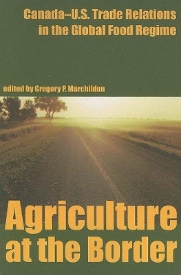 Agriculture at the Border - Gregory P. Marchildon
