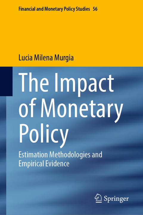The Impact of Monetary Policy - Lucia Milena Murgia