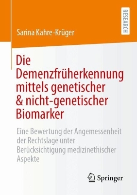 Die Demenzfrüherkennung mittels genetischer & nicht-genetischer Biomarker