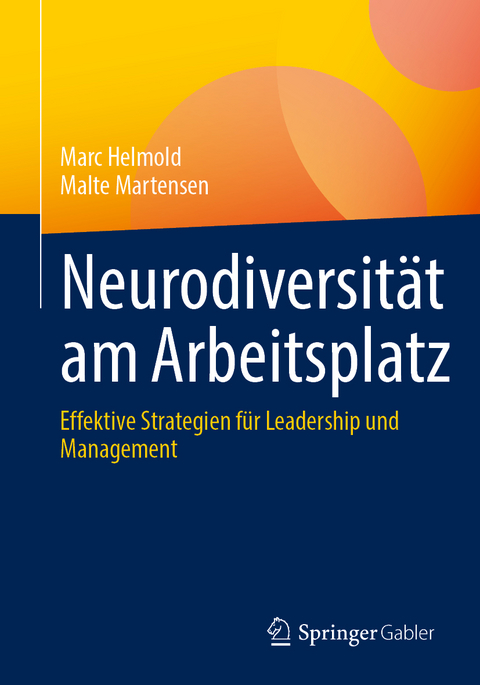 Neurodiversit&auml;t am Arbeitsplatz - Marc Helmold, Malte Martensen
