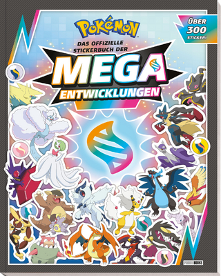 Pokémon: Das offizielle Stickerbuch der Mega-Entwicklungen