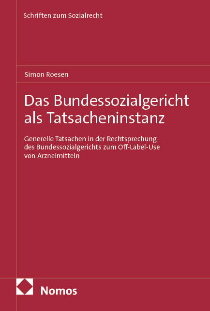 Das Bundessozialgericht als Tatsacheninstanz - Simon Roesen