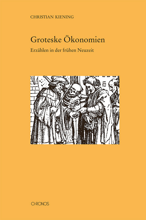 Groteske &Ouml;konomien - Christian Kiening