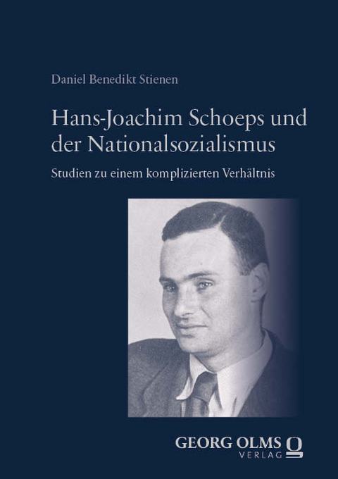 Hans-Joachim Schoeps und der Nationalsozialismus - Daniel Benedikt Stienen
