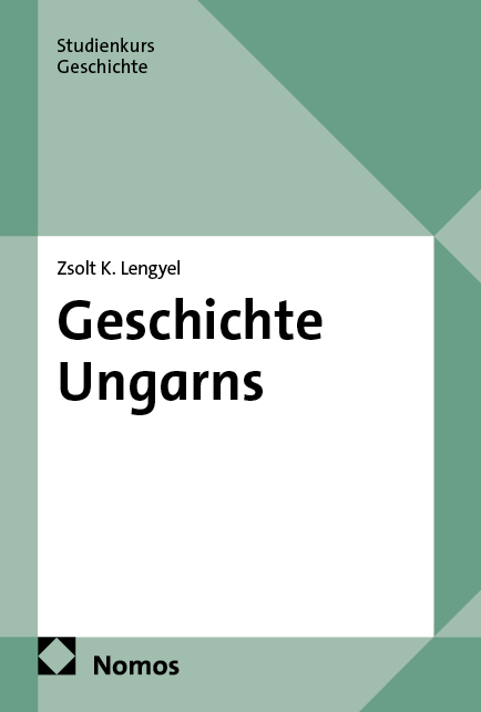 Geschichte Ungarns - Zsolt K. Lengyel