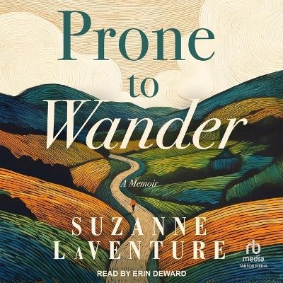 Prone to Wander - Suzanne LaVenture