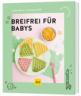 Breifrei für Babys - Merz, Lena; Schäflein, Annina