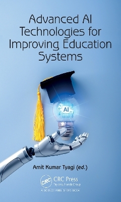 Advanced AI Technologies for Improving Education Systems - 