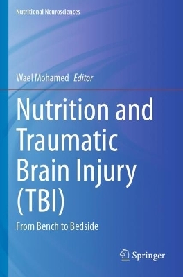 Nutrition and Traumatic Brain Injury (TBI) - 