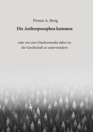 Die Anthroposophen kommen