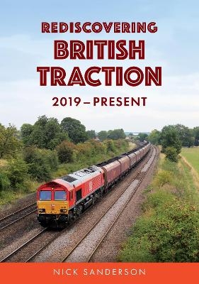 Rediscovering British Traction - Nick Sanderson