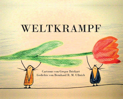 Weltkrampf - Bernhard Ulbrich