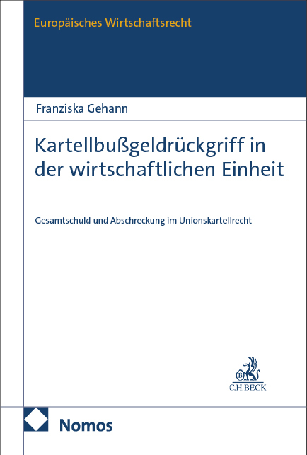 Kartellbu&szlig;geldr&uuml;ckgriff in der wirtschaftlichen Einheit - Franziska Gehann