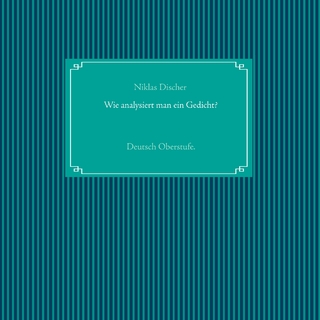 Wie analysiert man ein Gedicht?
