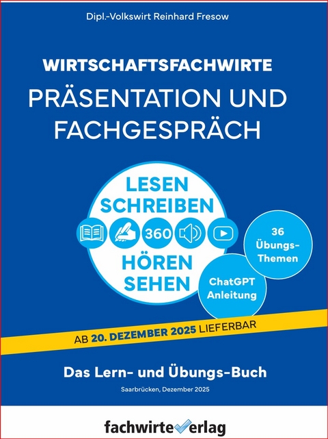 Wirtschaftsfachwirte - Pr&auml;sentation und Fachgespr&auml;ch - Reinhard Fresow
